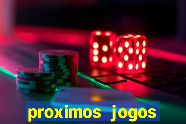 proximos jogos brasileirao serie a